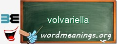 WordMeaning blackboard for volvariella